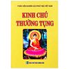 Kinh Chú Thường Tụng - Biên soạn: Phân Viện Nghiên Cứu Phật Học Việt Nam (NXB Hồng Đức, bìa cứng)