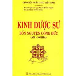 Kinh Dược Sư (Bản Âm - Nghĩa) — Việt dịch HT. Thích Huyền Dung (NXB Tôn Giáo)