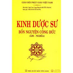 Kinh Dược Sư (Bản Âm - Nghĩa) — Việt dịch HT. Thích Huyền Dung (NXB Tôn Giáo) 4 Kinh Dược Sư (Bản Âm - Nghĩa) — Việt dịch HT. Thích Huyền Dung (NXB Tôn Giáo) - Ảnh 2