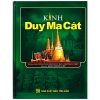 Kinh Duy Ma Cật - Hán dịch Tam Tạng Pháp Sư Cưu Ma La Thập, Biên dịch Cư sĩ Đoàn Trung Còn (NXB Tôn Giáo, bìa cứng)