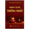 Khóa Tụng Thống Nhất - Giáo Hội Phật Giáo Việt Nam (NXB Tôn Giáo, Bìa Mềm)