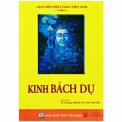 Kinh Bách Dụ - Thích Nữ Như Huyền (NXB Tôn Giáo, Bìa Mềm) 14 Kinh Bách Dụ - Thích Nữ Như Huyền (NXB Tôn Giáo, Bìa Mềm) - Ảnh 7