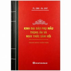 Kinh Đại Báo Phụ Mẫu Trọng Ân và Nghi Thức Sám Hối - Thích Thanh Minh, Thanh Minh Thiền Viện (NXB Hồng Đức, Bìa Cứng)