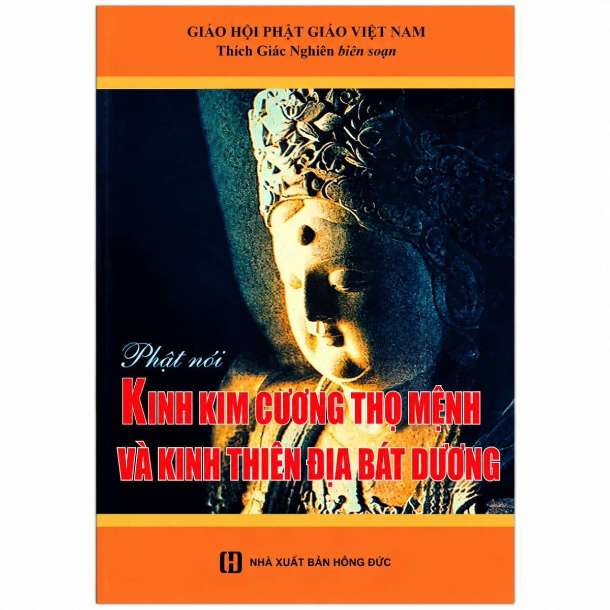 Kinh Kim Cương Thọ Mệnh và Kinh Thiên Địa Bát Dương - Thích Giác Nghiên (NXB Hồng Đức, Bìa Mềm)