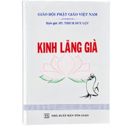 Kinh Lăng Già - Việt dịch HT. Thích Duy Lực (NXB Tôn Giáo, Bìa Mềm)