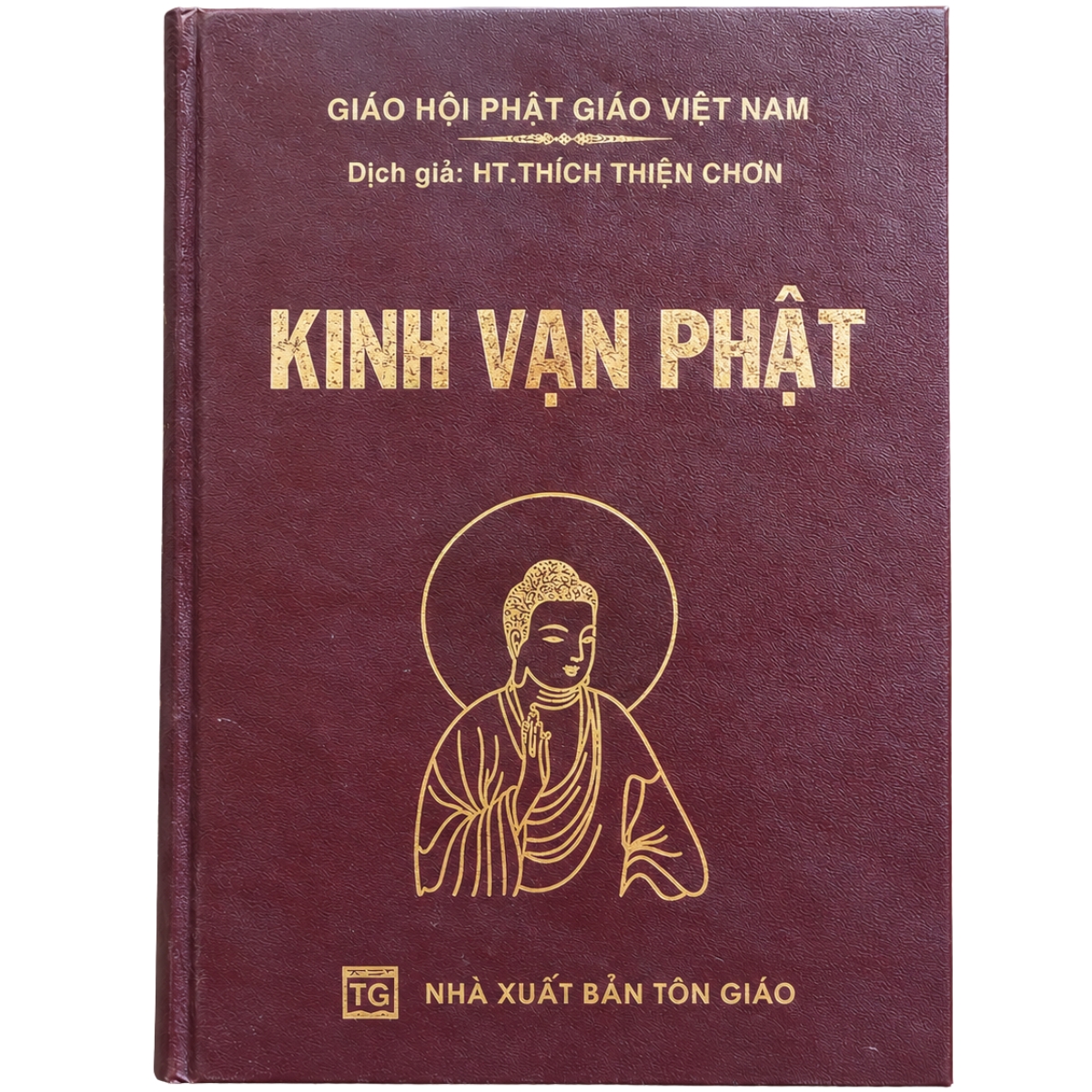 Kinh Vạn Phật (Phật Thuyết Phật Danh Kinh) - HT.Thích Thiện Chơn (NXB Tôn Giáo, Bìa Cứng)